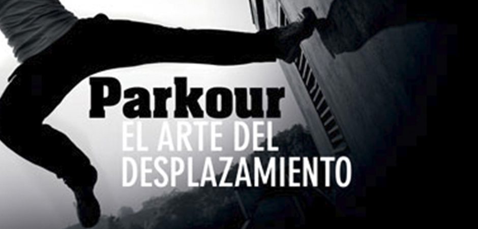¿Conoces el Parkour?