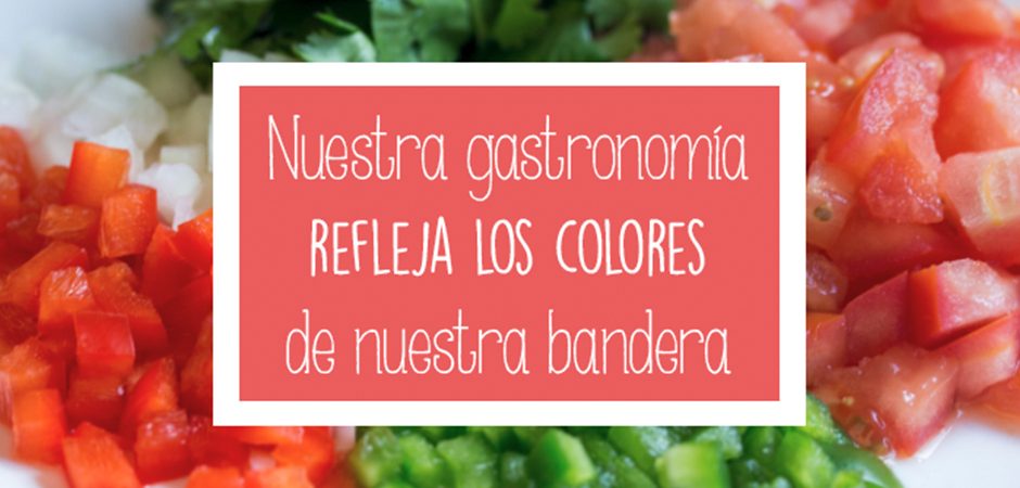 Los colores de la bandera en tu plato