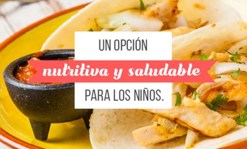 Los tacos ideales para tus hijos
